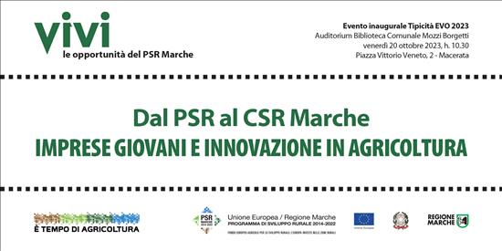 Dal PSR al CSR Marche - Imprese giovani e innovazione in agricoltura