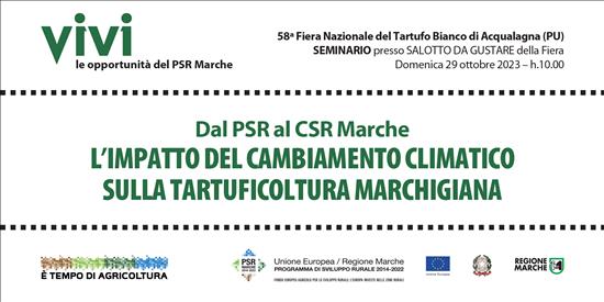 Dal PSR al CSR Marche – L’impatto del cambiamento climatico sulla tartuficultura marchigiana