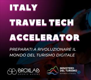 Call per la selezione di 5 Start Up da inserire nel Programma di Accelerazione Italy Travel Tech Accelerator di Broxlab e Ministero del Turismo - Scadenza 31/03/2023