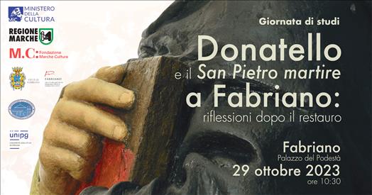Donatello e il San Pietro martire: riflessioni dopo il restauro. Domenica 29 ottobre la giornata di studi a Fabriano